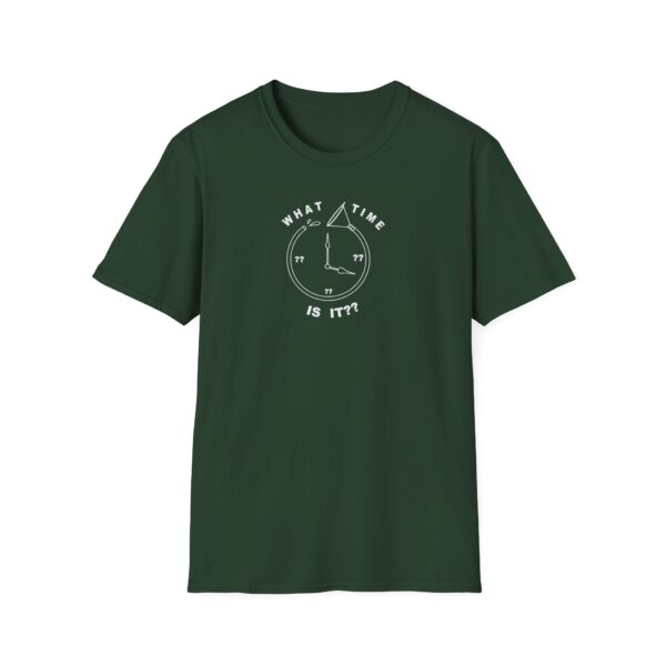 T-Shirt Unisex - What Time Is It? - Image 7