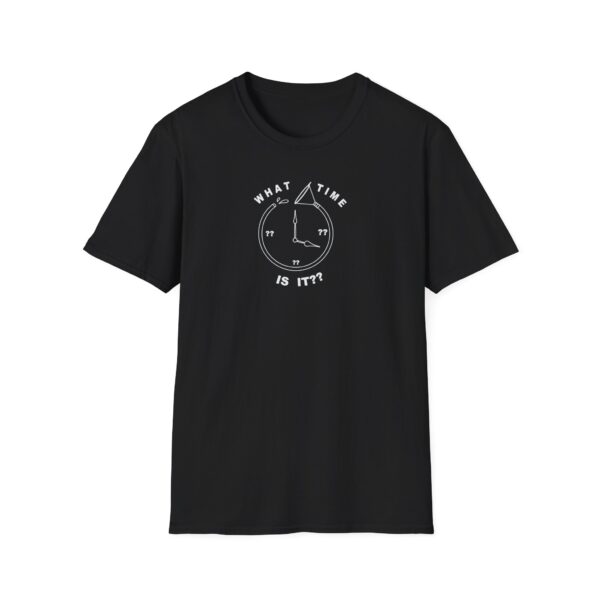 T-Shirt Unisex - What Time Is It?