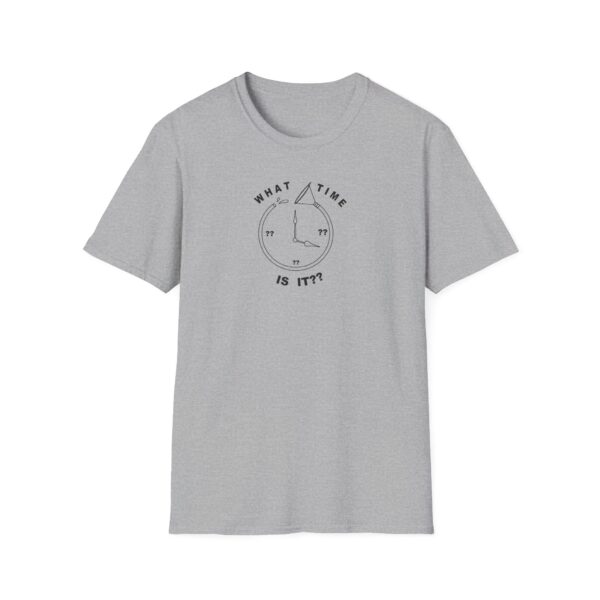 T-Shirt Unisex - What Time Is It? - Image 5
